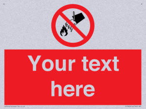 Custom prohibition Do not extinguish with water